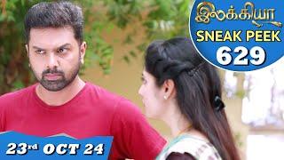 Ilakkiya Serial | EP 629 Sneak Peek | 23rd Oct 2024 | Shambhavy | Nandan | Sushma Nair