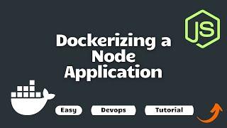 Dockerize A NodeJS Application | How to dockerize a NodeJS Application