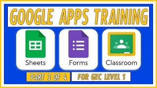 Sheets, Forms, Classroom Training for GEC Level 1
