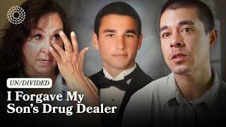 I Forgave My Son’s Drug Dealer | UN/DIVIDED