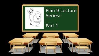 Plan 9 Lecture Series: Introduction