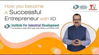 How to Start Your Own Business & Entrepreneurship Journey || Institute For Industrial Development