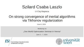 Szilard Csaba Laszlo - On strong convergence of inertial algorithms via Tikhonov regularization