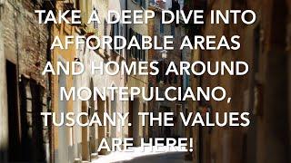 A Deep Dive into Affordable Areas and Properties Around Montepulciano, Tuscany. The Values Are HERE!