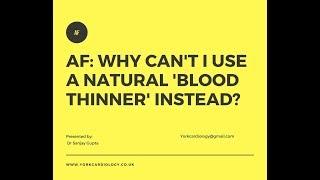 Natural 'Blood thinners' for Afib