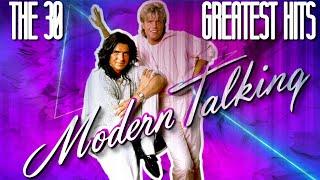 MODERN TALKING - THE 30 GREATEST HITS - MEGA MIX