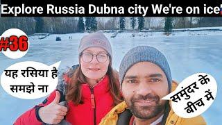 today explore Russia small city Dubna || Dubna City nearby Moscow || Indian in Russia 