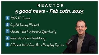 VC Trends, Fundraising Hacks & Sustainability Wins - News in Deeptech & Climate Tech - Feb 10th 2025