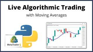 Live Algorithmic Trading with Python using Moving Averages