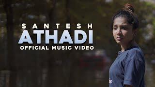 Athadi - Santesh | Official Music Video