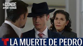 El Conde Amor Y Honor | Muerte De Pedro | Capítulo 61 Completo HD