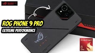 ROG Phone 9/9 Pro : Extreme Performance | Unboxing | Reviews |Tech Specs Overview & Hands On