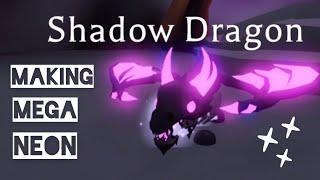 Making a MEGA NEON SHADOW DRAGON - Adopt me Roblox