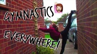 GYMNASTICS EVERYWHERE!