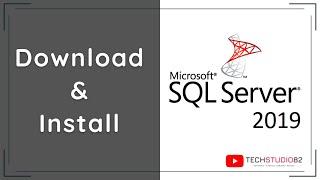 How to Install SQL Server 2019 Database on Windows 10/11 & Install SQL Server Management Studio-SSMS