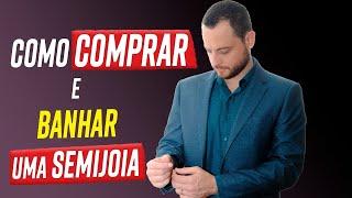 Como comprar brutos e banhar uma semijoia