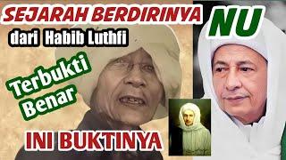 Bukti valid, Sejarah NU dari Habib Luthfi.. (Part. 1)