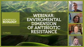 FEMS Microbiology Ecology Webinar on the Environmental Dimension of Antibiotic Resistance