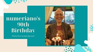 numeriano's 90th birthday