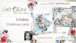 TUTORIAL - Christmas cards - COZY WINTERLAND - design by: Anastasiia Tysevych