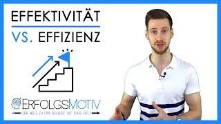 Effektivität vs. Effizienz - Worin liegt der Unterschied? | Bedeutung einfach erklärt!