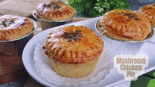 Pai Ayam Cendawan | Mushroom Chicken Pie From Scratch