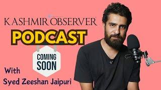 Kashmir Observer Podcast