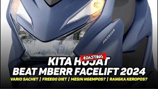 MESIN MASIH NGEMP0S, RANGKA MASIH KEROP0S? | Roasting ( Hujat ) Honda Beat Facelift 2024