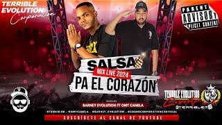 SALSA PA EL CORAZON MIX LIVE 2024 - Barney Evolution  Omy Canela Ft Terrible Evolution Corporation