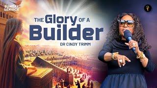 The Glory of a Builder | Phaneroo Sunday Service 349 | Dr. Cindy Trimm