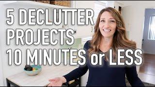 10 Minute Declutter Projects - Quick Decluttering Projects You Can Do Right Now