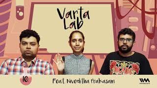 Varta Lab S02 E10: Feat. Niveditha Prakasam