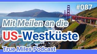 Mit Meilen an die US-Westküste