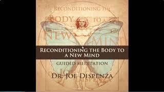 Reconditioning the Body to a New Mind