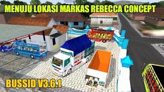 LOKASI MARKAS REBECCA CONCEPT V3.6.1 || BUS SIMULATOR INDONESIA