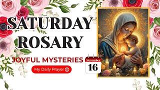 TODAY HOLY ROSARY: JOYFUL MYSTERIES, ROSARY SATURDAYNOVEMBER 16, 2024 | PRAYER FOR STRENGTH