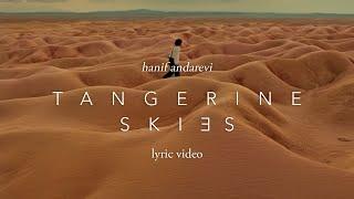 Hanif Andarevi - Tangerine Skies | Official Lyric Video