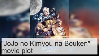 ''JoJo no Kimyou na Bouken'' movie plot