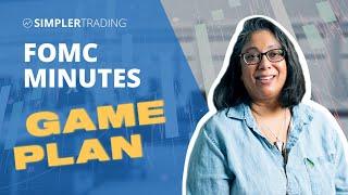 FOMC Minutes Game Plan | Simpler Trading