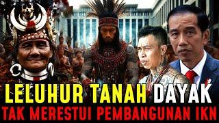 TERUNGKAP !! LELUHUR TANAH DAYAK KALIMANTAN TAK MERESTUI PEMBANGUNAN IKN PANGLIMA JILAH TURUN TANGAN