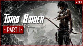 Tomb Raider 2013 Gameplay Walkthrough | Part 1 | No commentary  | Lara Croft Gameplay Guide