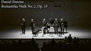 Daniel Simone - Romantika Walk No. 2, Op. 19