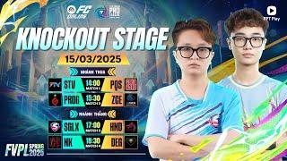 SGLX, NK hướng đến chung kết, STV, PROG đối diện nguy hiểm | FVPL Spring 2025 - Knockout Stage 15/03