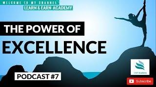 The Power of Excellence ? Motivation