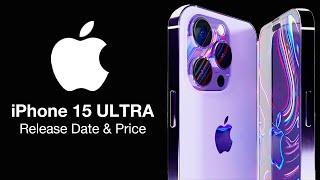 iPhone 15 Ultra Release Date and Price – NEW DESIGN WITH TAPTIC BUTTONS