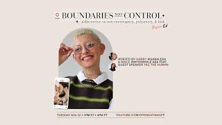 Boundaries Not Control In Polyamory And Non-Monogamy!