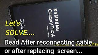 SAMSUNG Galaxy Tab A not showing any image after fixing the screen | how to solve...?