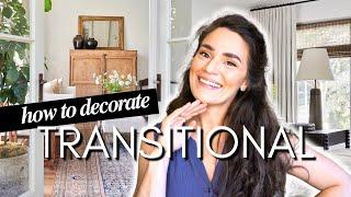 How to Decorate Transitional: Interior Design Styles Explained