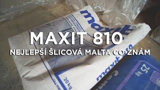 Šlicová malta, kterou mám nejraději - MAXIT 810