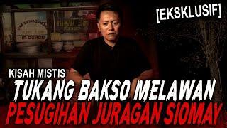 INI JADINYA TUKANG SIOMAY PESUGIHAN VS TUKANG BAKSO PAKE IKHTIAR !! KISAH MISTIS PESUGIHAN GENDERUWO